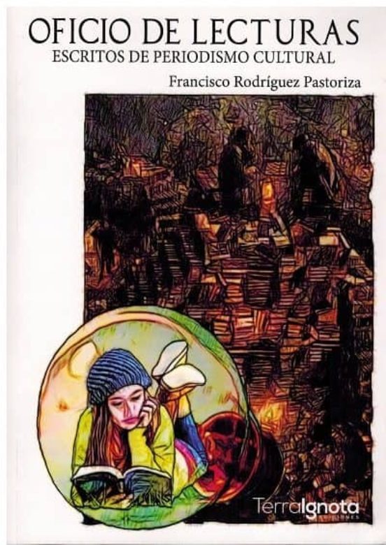 Oficio De Lecturas. Escritos De Periodismo Cultural