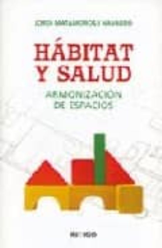 Habitat Y Salud: Armonizacion De Espacios