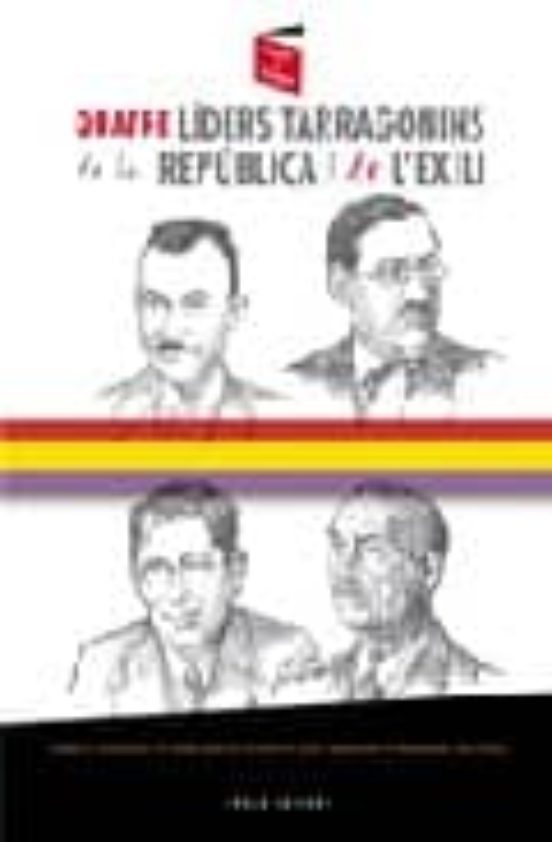 Quatre Liders Tarragonins De La Republica