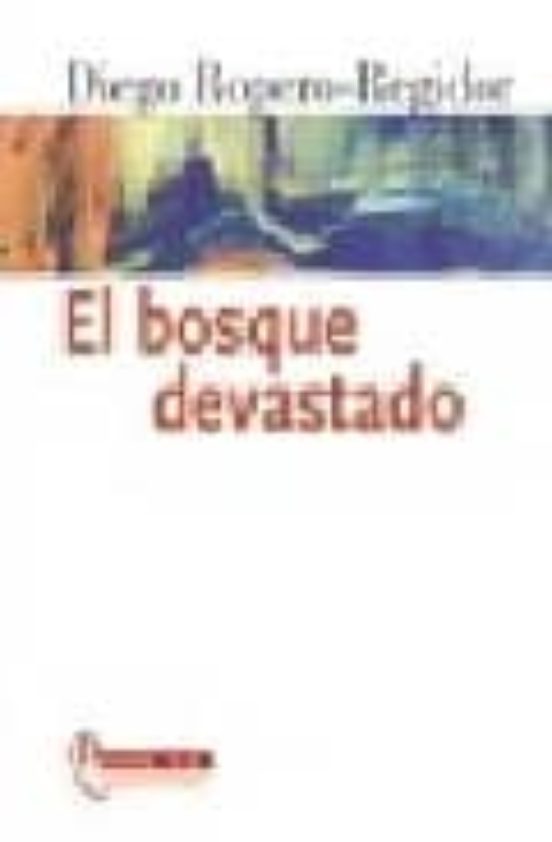 El Bosque Devastado