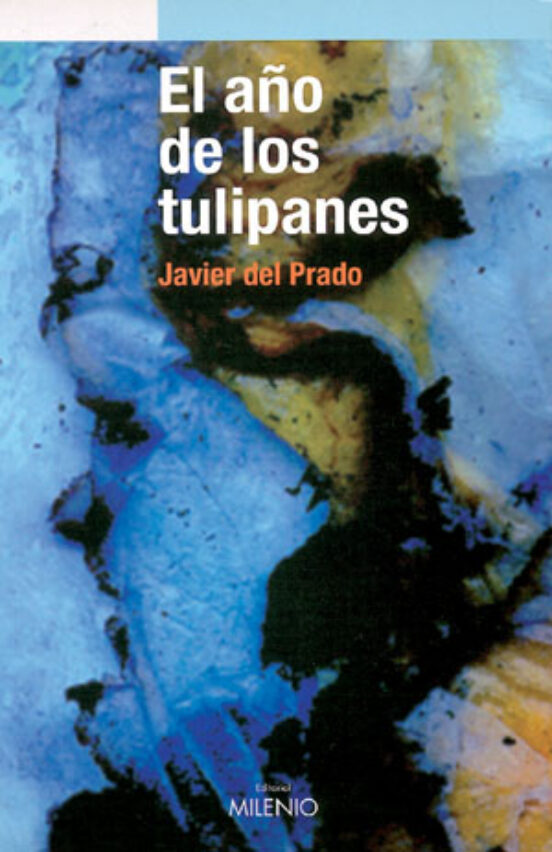 El Año De Los Tulipanes