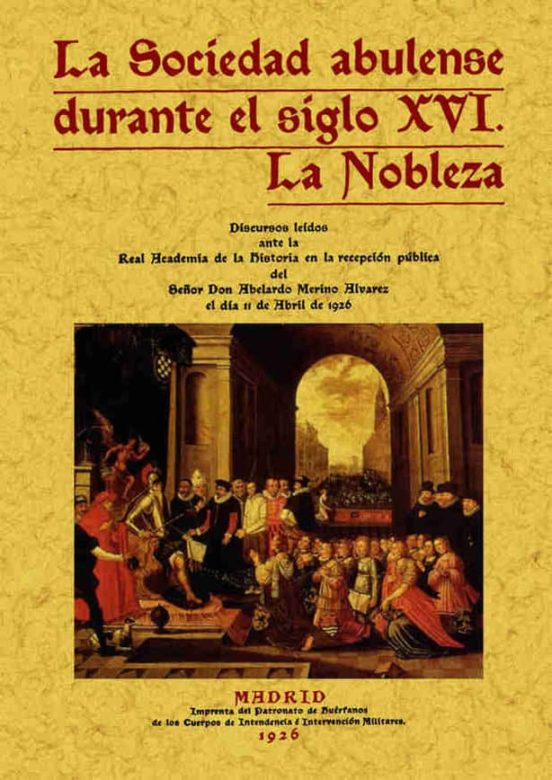 La Sociedad Abulense Durante El Siglo Xvi: La Nobleza