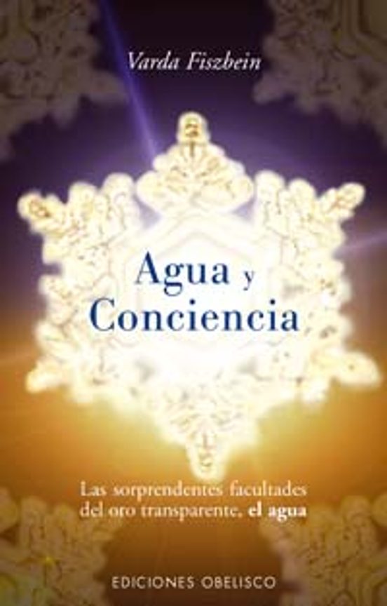 Agua Y Conciencia: Las Sorprendentes Facultades Del Oro Transpare Nte