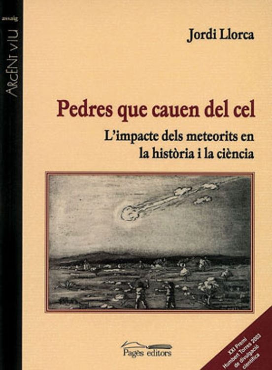 Pedres Que Cauen Del Cel: Limpacte Dels Meteorits En La Historia I La