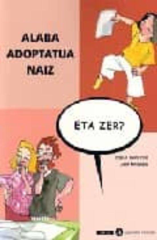Alaba Adoptatua Naiz... Eta Zer ?
