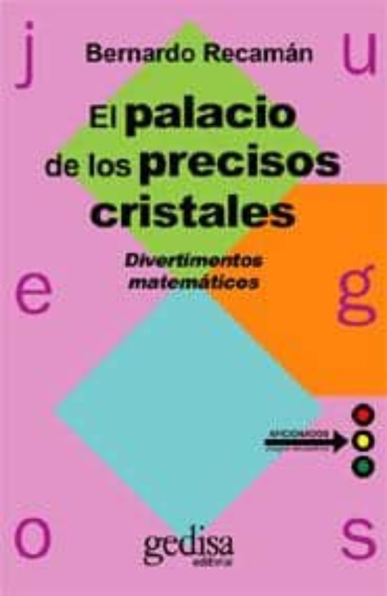 El Palacio De Los Precisos Cristales: Divertimentos Matematicos