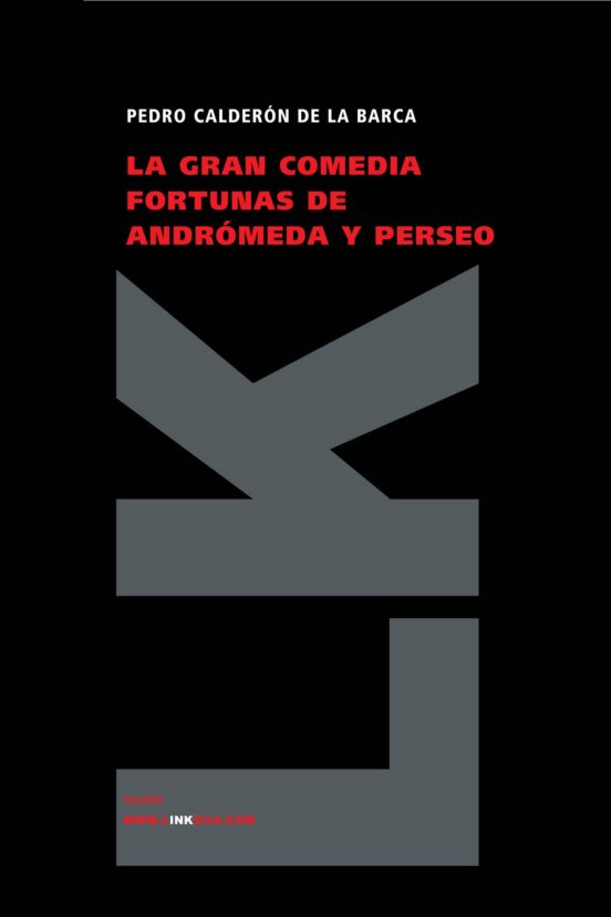 La Gran Comedia Fortunas De Andrómeda Y Perseo