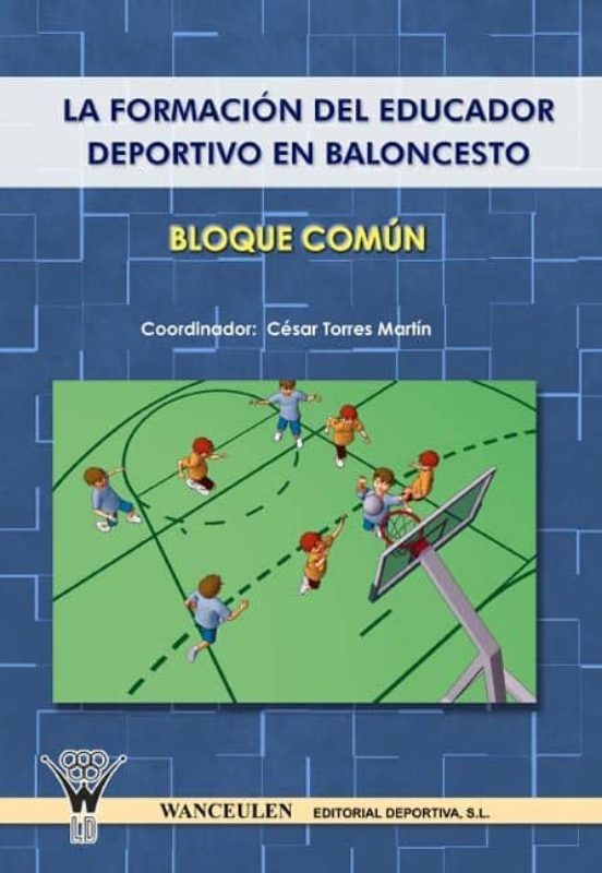 La Formacion Del Educador Deportivo En Baloncesto: Bloque Comun