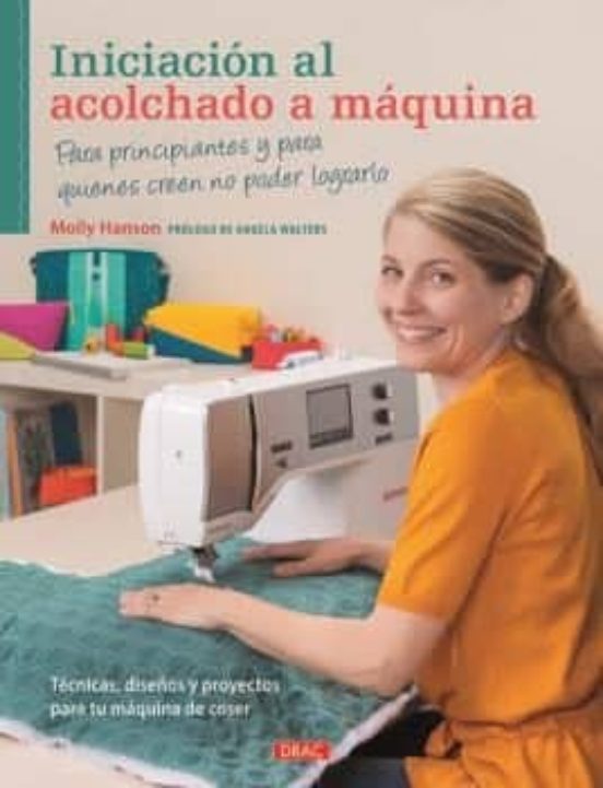 Iniciación Al Acolchado A Máquina