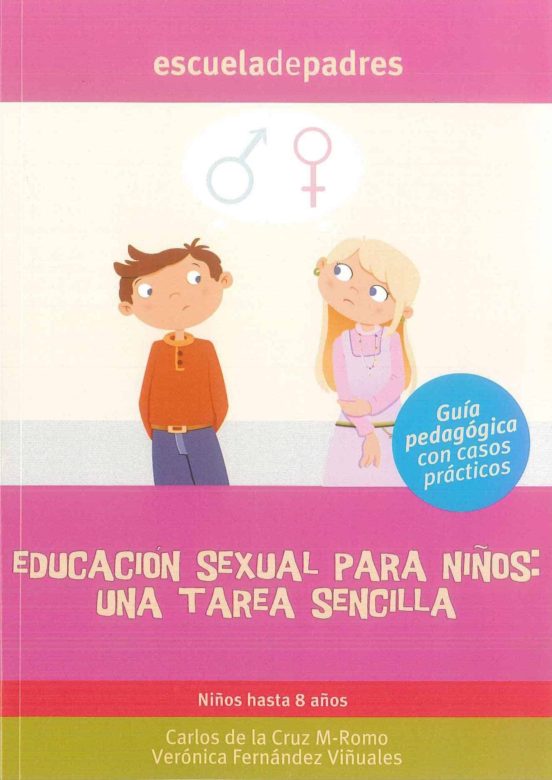 Educacion Sexual Para Niños: Una Tarea Sencilla: Niños Hasta 8 Añ Os