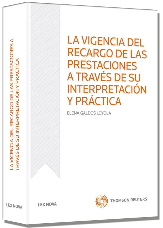 La Vigencia Del Recargo De Las Prestaciones A Través De Su Interp Reta