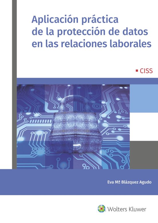 Aplicación Práctica De La Protección De Datos En Las Relaciones Laborales