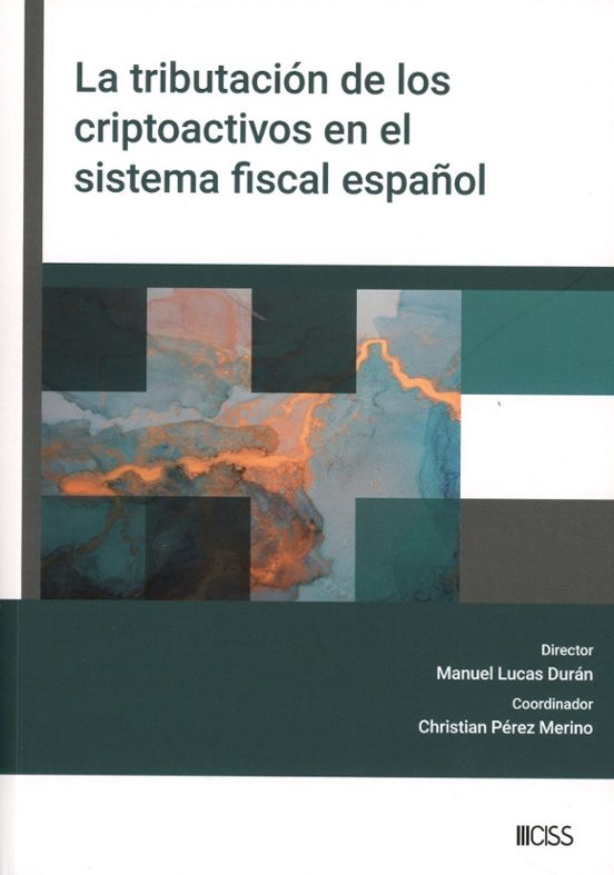 La Tributación De Los Criptoactivos En El Sistema Fiscal Español