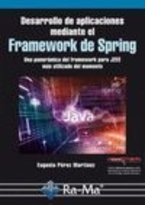 Desarrollo De Aplicaciones Mediante El Framework De Spring: Una Panora