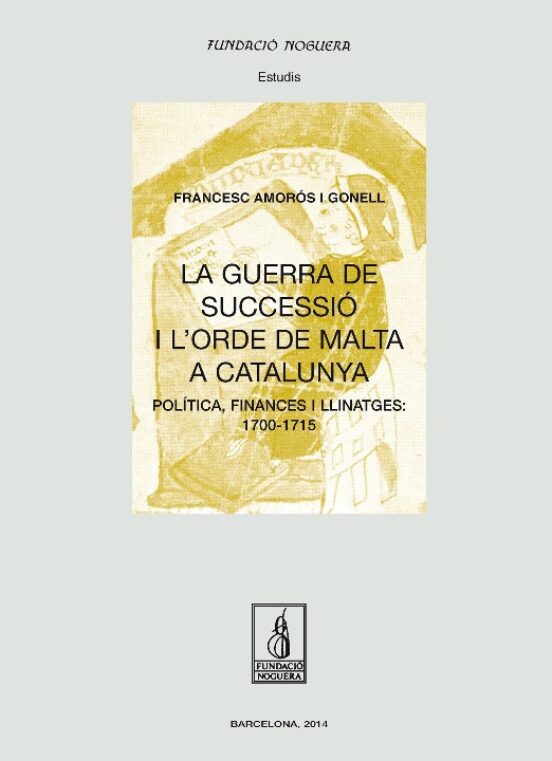 La Guerra De Successio I L Orde De Malta A Catalunya