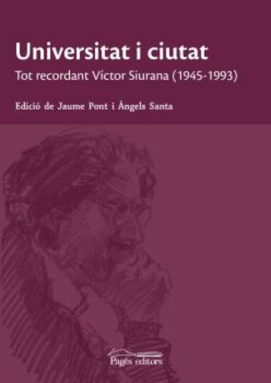 Universitat I Ciutat: Tot Recordant Victor Siurana