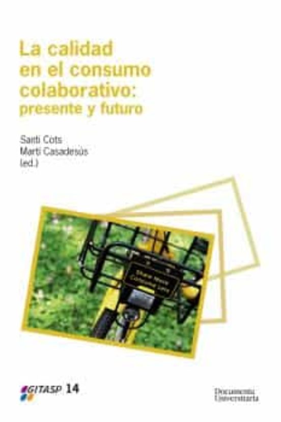 La Calidad En El Consumo Colaborativo: Presente Y Futuro