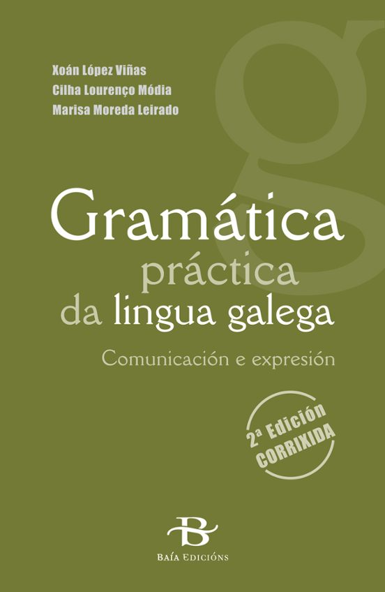 Gramatica Practica Da Lingua Galega. Comunicacion E Expresion 2ª Edc C