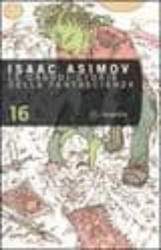 Le Grandi Storie Della Fantascienza. Vol. 16