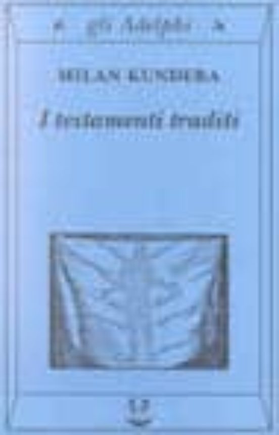 I Testamenti Traditi
