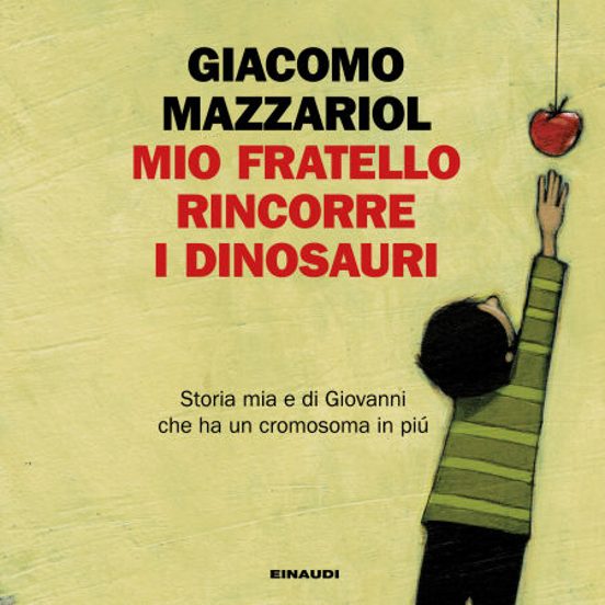 Mio Fratello Rincorre I Dinosauri