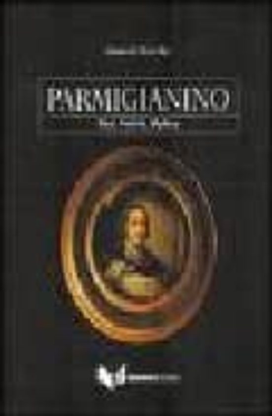 Parmigianino. Zitat Portraet Mythos