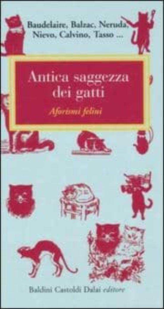 Antica Saggezza Dei Gatti: Aforismi Felini
