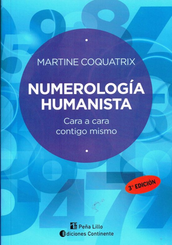 Numerologia Humanista: Cara A Cara Contigo Misma