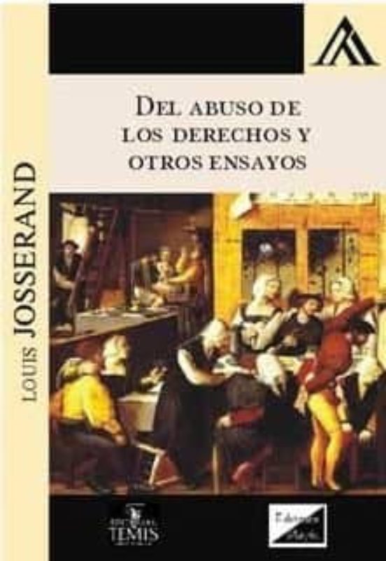 Del Abuso De Los Derechos Y Otros Ensayos