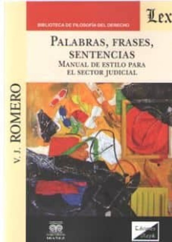 Palabras Frases Sentencias: Manual De Estilo Para El Sector Jud