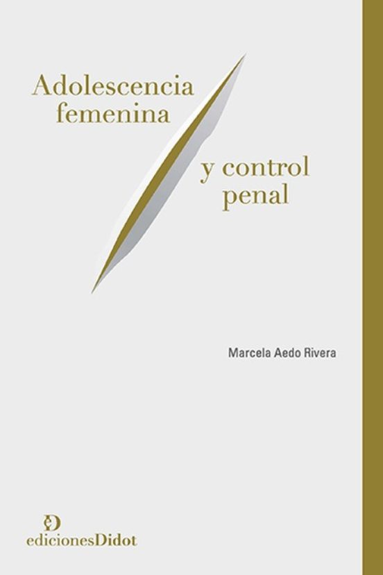 Adolescencia Femenina y Control Penal