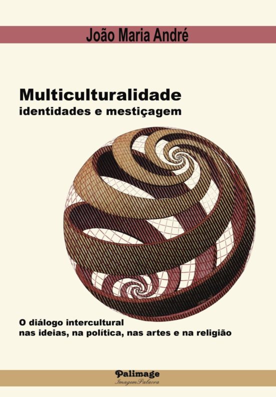 Multiculturalidade Identidades e Mestiçagem
