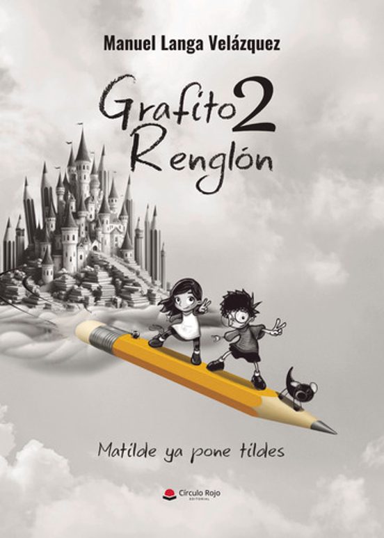 Grafito Renglón 2. Matilde Ya Pone Tildes