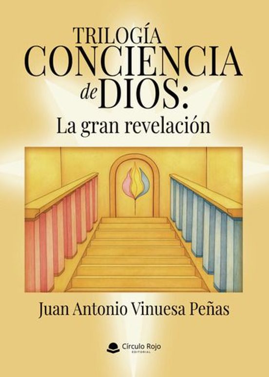 Trilogía Conciencia de Dios: La Gran Revelación