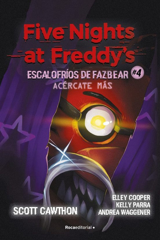 Five Nights At Freddy S Escalofríos De Fazbear 4 - Acercate Más