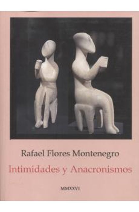 Intimidades y Anacronismos