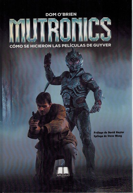 Mutronics. Cómo se hicieron las películas de Guyver