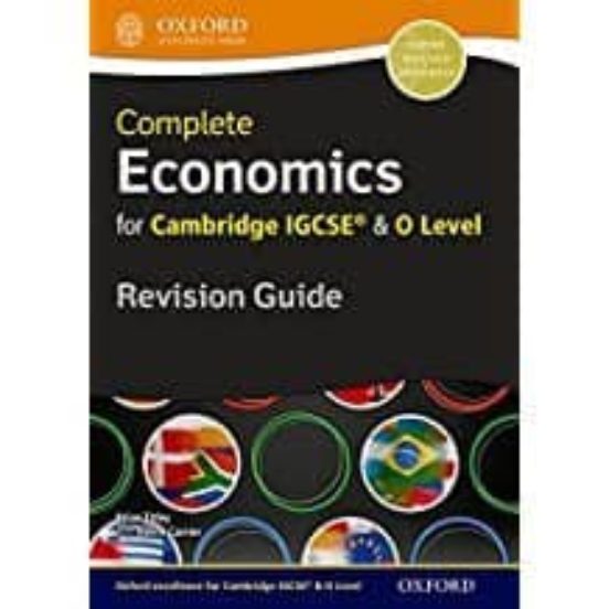 Complete Economics For Cambridge Igcse® And O Level Revision Guide