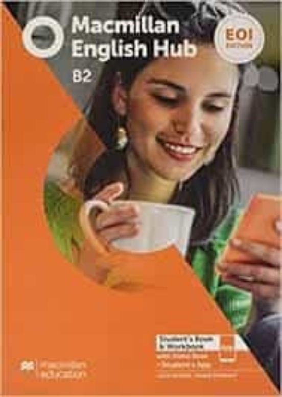 Macmillan English Hub EOI Ed B2 Student & Workbook Pack