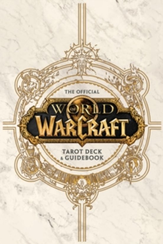 World Of Warcraft: The Official Tarot Deck And Guidebook