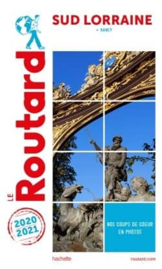 Guide Du Routard Nancy Sud Lorraine