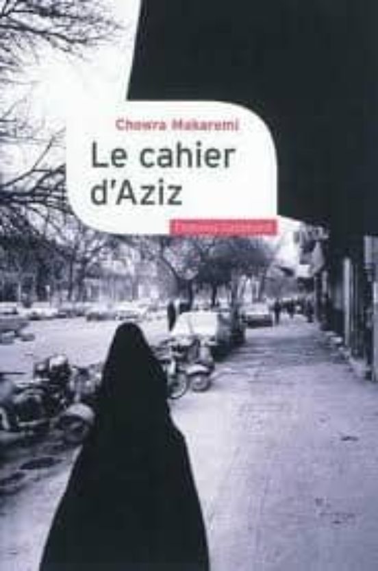 Le Cahier D Aziz : Au Coeur De La Revolution Iranienne