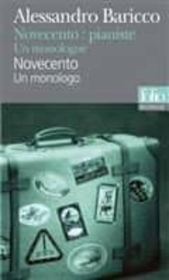 Novecento: Pianiste. Un Monologue / Novecento: Un Monologo