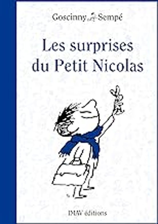 Histoires Inédites. Vol. 5. Les Surprises Du Petit Nicolas
