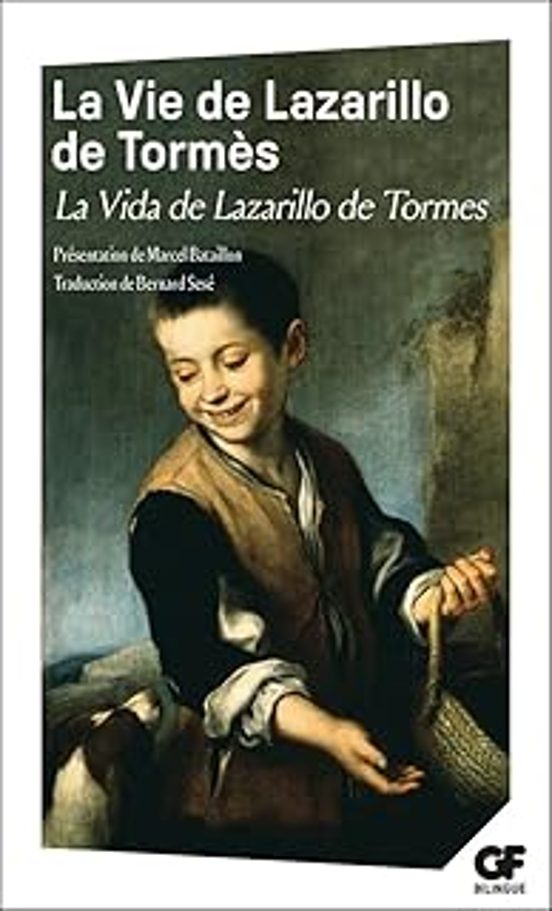 La Vie De Lazarillo De Tormès/la Vida De Lazarillo De Tormes