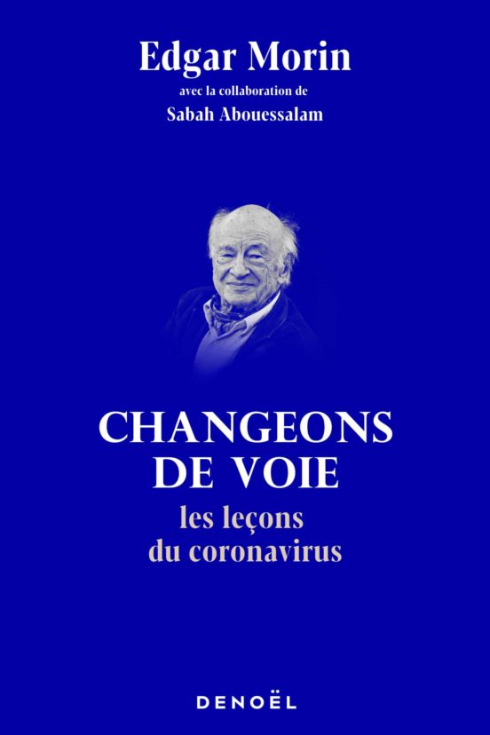 Changeons De Voie Les Leçons Du Coronavirus