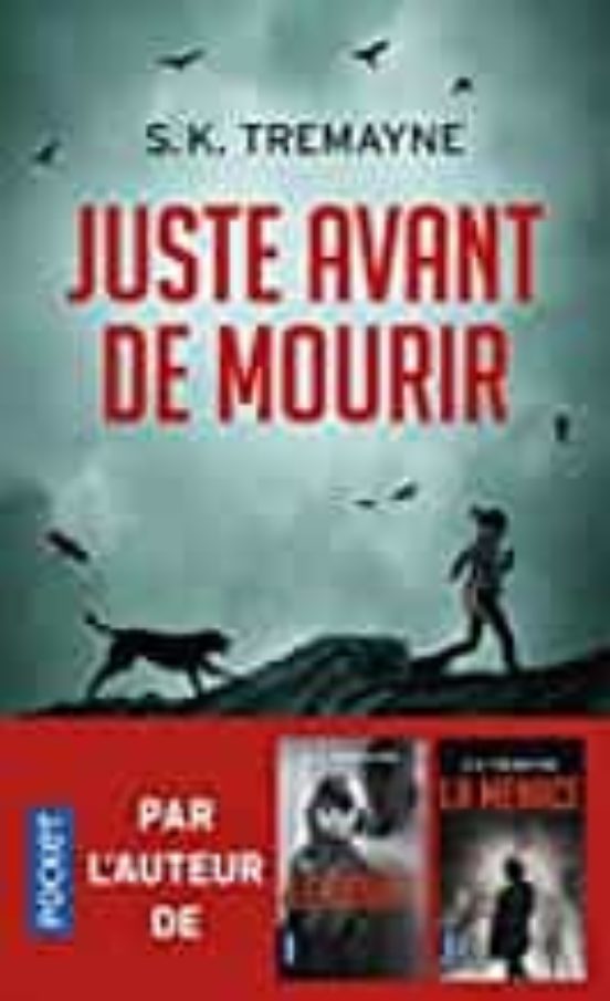 Juste Avant De Mourir