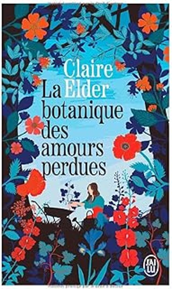 La Botanique Des Amours Perdus
