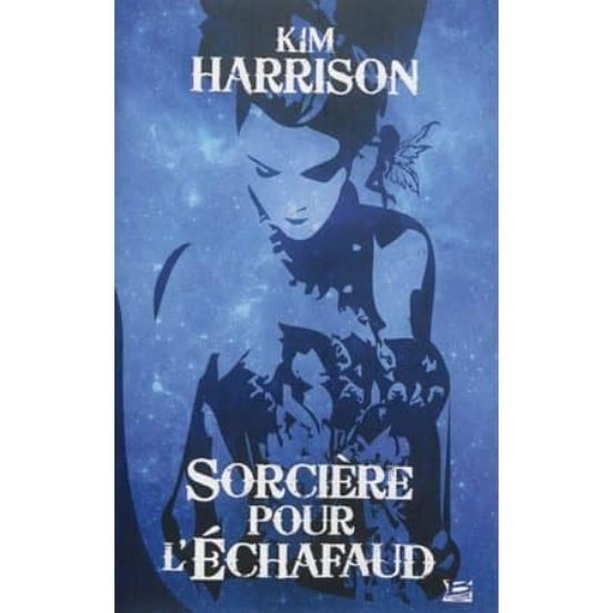 Les Aventures de Rachel Morgan : Sorciere Pour L Echafaud