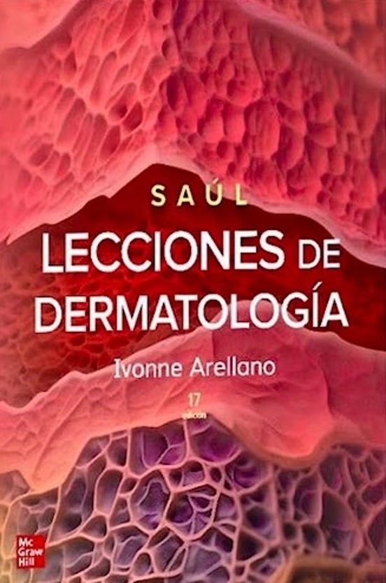 Saúl Lecciones De Dermatología 17.ª Edición